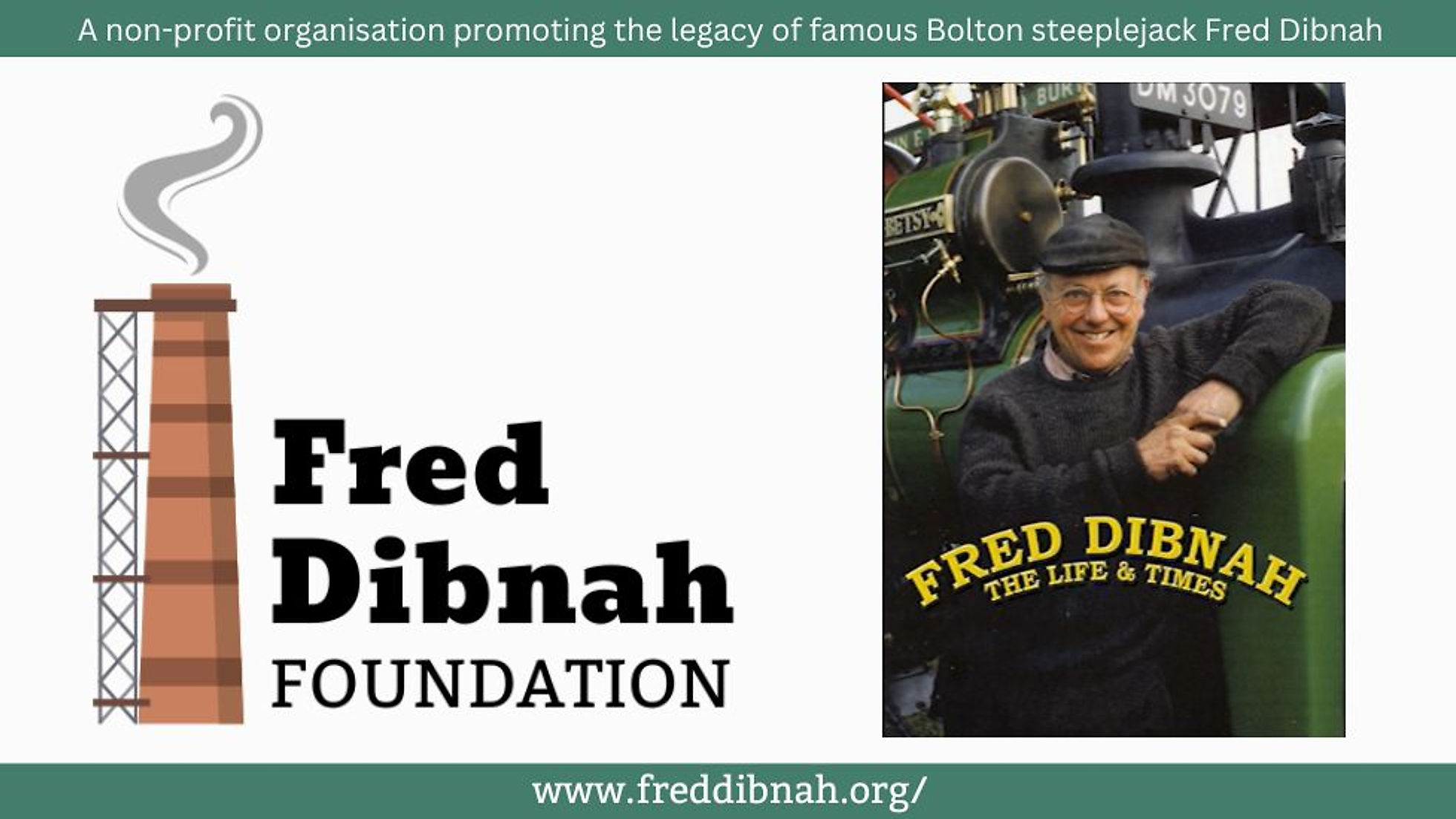 Fred Dibnah The Life and Times